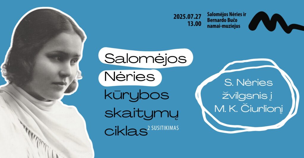 S. Nėries žvilgsnis į M. K. Čiurlionį | Salomėjos Nėries kūrybos skaitymų ciklas | 2 susitikimas