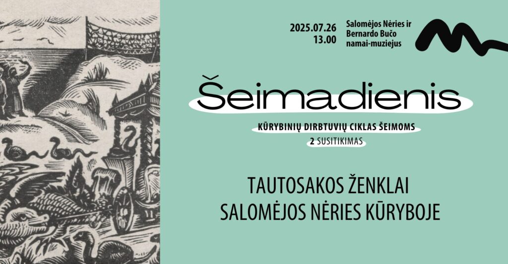 ŠEIMADIENIS | Tautosakos ženklai Salomėjos Nėries kūryboje | Kūrybinių dirbtuvių ciklas šeimoms | 2 susitikimas